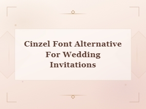 Best Free Cinzel Font Alternatives for Elegant Wedding Invitations