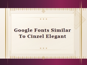 Free Google Fonts Similar to Cinzel for Elegant Design Projects